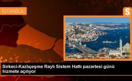 Sirkeci-Kazlıçeşme Raylı Sistem Hattı pazartesi günü hizmete açılıyor