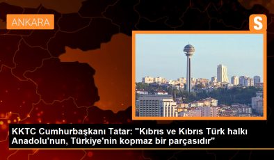 KKTC Cumhurbaşkanı Ersin Tatar: Kıbrıs Türk halkı Anadolu’nun, Türkiye’nin kopmaz bir parçasıdır